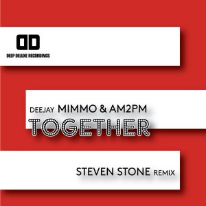 Deejay MiMMo & AM2PM - Together [Deep Deluxe Recordings]