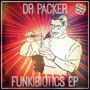 Dr. Packer - Funkibiotics EP [Hot Digits Music]