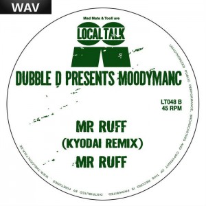 Dubble D pres Moodymanc - Mr Ruff Local Talk