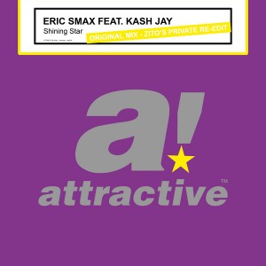 Eric Smax Feat. Kash Jay - Shining Star (Zito's Private Re-Edit) [Attractive]