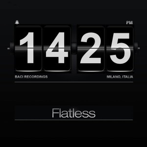 Flatless - What They Were [Baci Recordings]