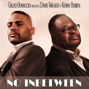 Giulio Bonaccio feat. David Walker & Kenny Bobien - No Inbetween [BCRMUSIC]