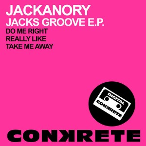 Jackanory - Jacks Groove EP [Conkrete Digital Music]
