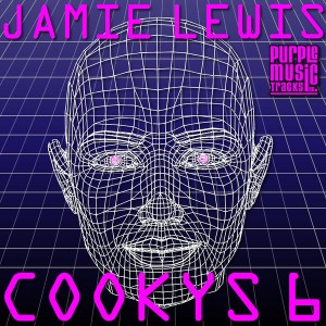 Jamie Lewis - Cookys 6 [Purple Tracks]