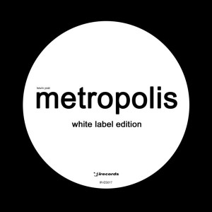 Kevin Yost - Metropolis (White Label Edition) [i! Records Classics]