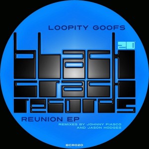 Loopity Goofs - Reunion EP [Black Crack Records]
