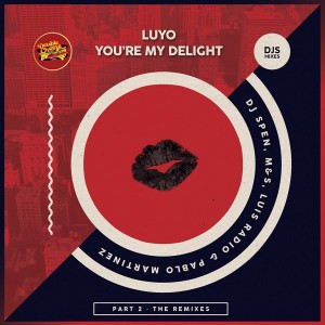 Luyo feat. Wendy Lewis - You're My Delight - Part 2 [Double Cheese Records]