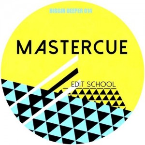 Mastercue -  Edit School [Diggin Deeper]