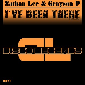 Nathan Lee & Grayson P - I've Been There [Disco Legends]