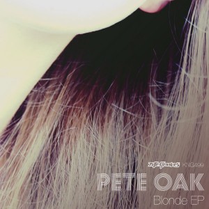 Pete Oak - Blonde EP [Nite Grooves]