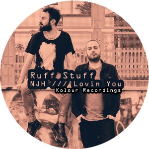 Ruff Stuff - NJH  Lovin You [Kolour Recordings]