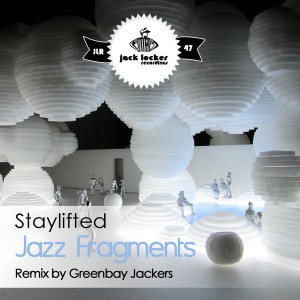 Staylifted - Jazz Fragments [Jack Locker Recordings]