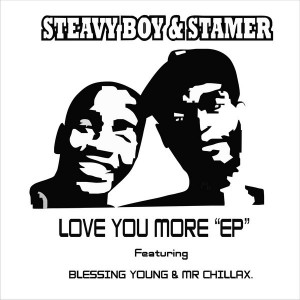 Steavy Boy & Stamer - Love You More EP [Steavy Boy 85 Records]