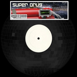 Super Drug - Dynamite EP [4Disco Records]