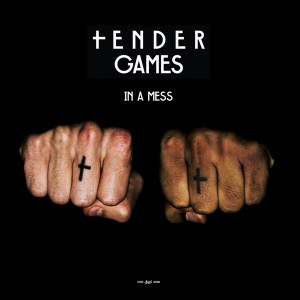 Tender Games - In a Mess (Remixes) [suol]