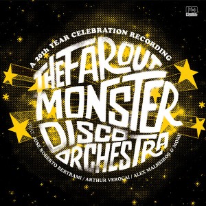 The Far Out Monster Disco Orchestra - The Far Out Monster Disco Orchestra [Far Out Recordings]