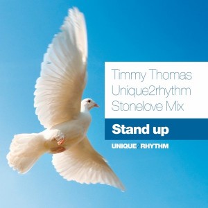 Timmy Thomas - Stand Up (Unique2Rhythm Stonelove Mix) [Unique 2 Rhythm]