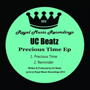 UC Beatz - Precious Time EP [Royal Music Recordings]