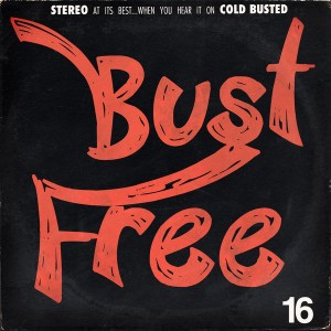 Various Artists - Bust Free 16 [Cold Busted]