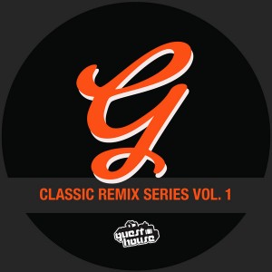Various Artists - Classic Remix Series Vol. 1 [Guesthouse]