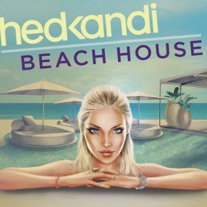 Various Artists - Hed Kandi Beach House 2014 [Hed Kandi Records]