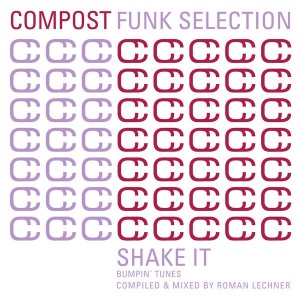 Various - Compost Funk Selection - Shake It - Bumpin' Tunes [Compost]