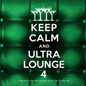Various - Keep Calm and Ultra Lounge 4 [Music Brokers]