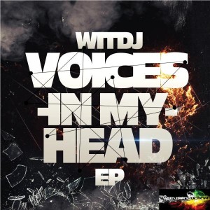 WitDJ - Voices In My Head [WitDJ Productions PYT LTD]