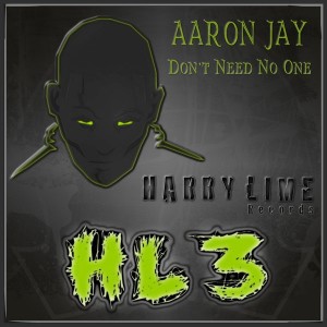 Aaron Jay - Don't Need No One [Harry Lime Records]