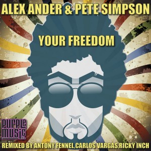 Alex Ander & Pete Simpson - Your Freedom [Purple Music]