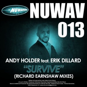 Andy Holder feat. Erik Dillard - Survive (Richard Earnshaw Mixes) [Nuwavonic]