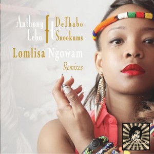 Anthony DeThabo feat. Lebo Snookums - LomLisa Ngowam [1me-TarDreadz Entertainment]