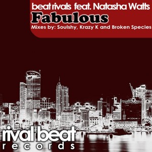 Beat Rivals feat. Natasha Watts - Fabulous [Rival Beat Records]