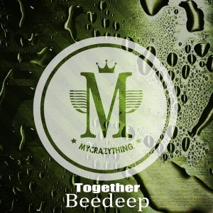 Beedeep - Together [Mycrazything Records]