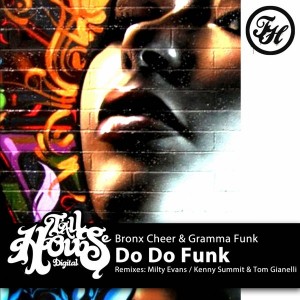 Bronx Cheer feat. Gramma Funk - Do Do Funk [Tall House Digital]