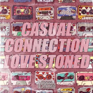 Casual Connection - Love Stoned [Good For You Records]