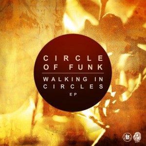 Circle of Funk - Walking in Circles [Slapped Up Soul]