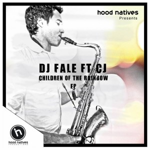 DJ Fale & CJ - Children of The Rainbow [Hood Natives]