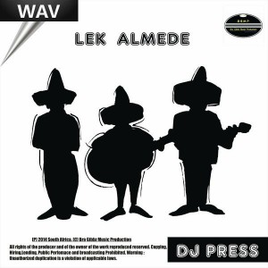 DJ Press - Lek Almede [BGMP Records]