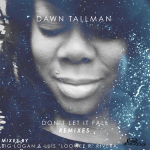 Dawn Tallman - Don't Let It Fall (Remixes) [Aqua Sol]