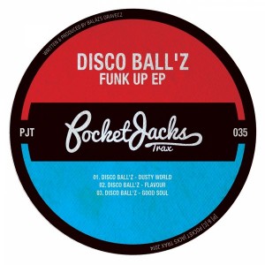 Disco Ball'z - Funk Up EP [Pocket Jacks Trax]