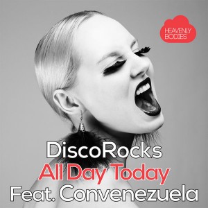 Discorocks feat. Convenezuela - All Day Today [Heavenly Bodies]