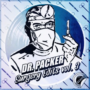 Dr. Packer - Surgery Edits Vol 3 [DiscoDat]