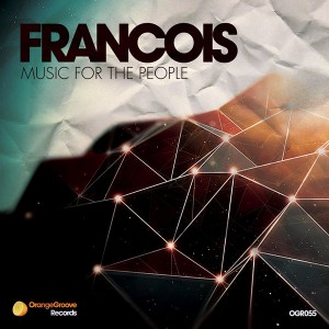 Francois - Music For The People [Orange Groove Records]