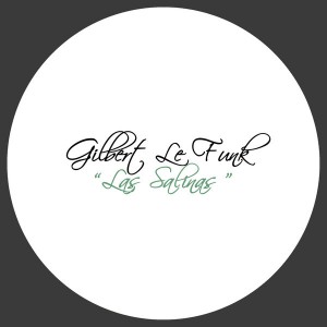 Gilbert Le Funk - Las Salinas [La Musique Fantastique]