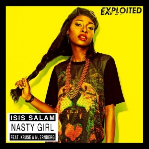 Isis Salam feat. Kruse & Nuernberg - Nasty Girl [Exploited]