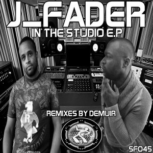 J_Fader - In The Studio EP [Seventy Four]