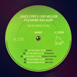 James Curd & Luke Million feat. Nah Man! - Say The Words To You [Mr Kims Records]