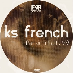 KS French - Parisien Edits V9 [French Kiss]