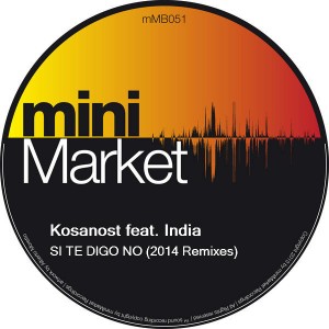 Kosanost feat. India - Se Te Digo No [miniMarket]